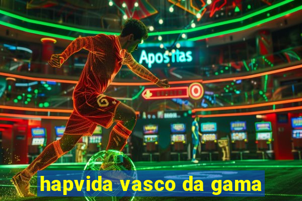 hapvida vasco da gama